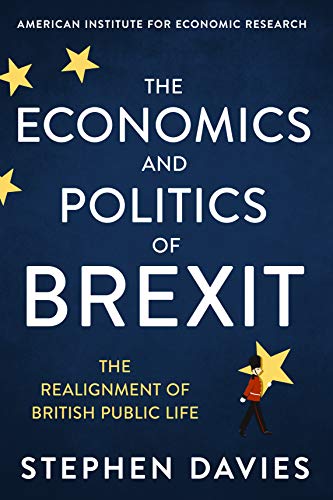 The Economics and Politics of Brexit: The Realignment of British Public Life